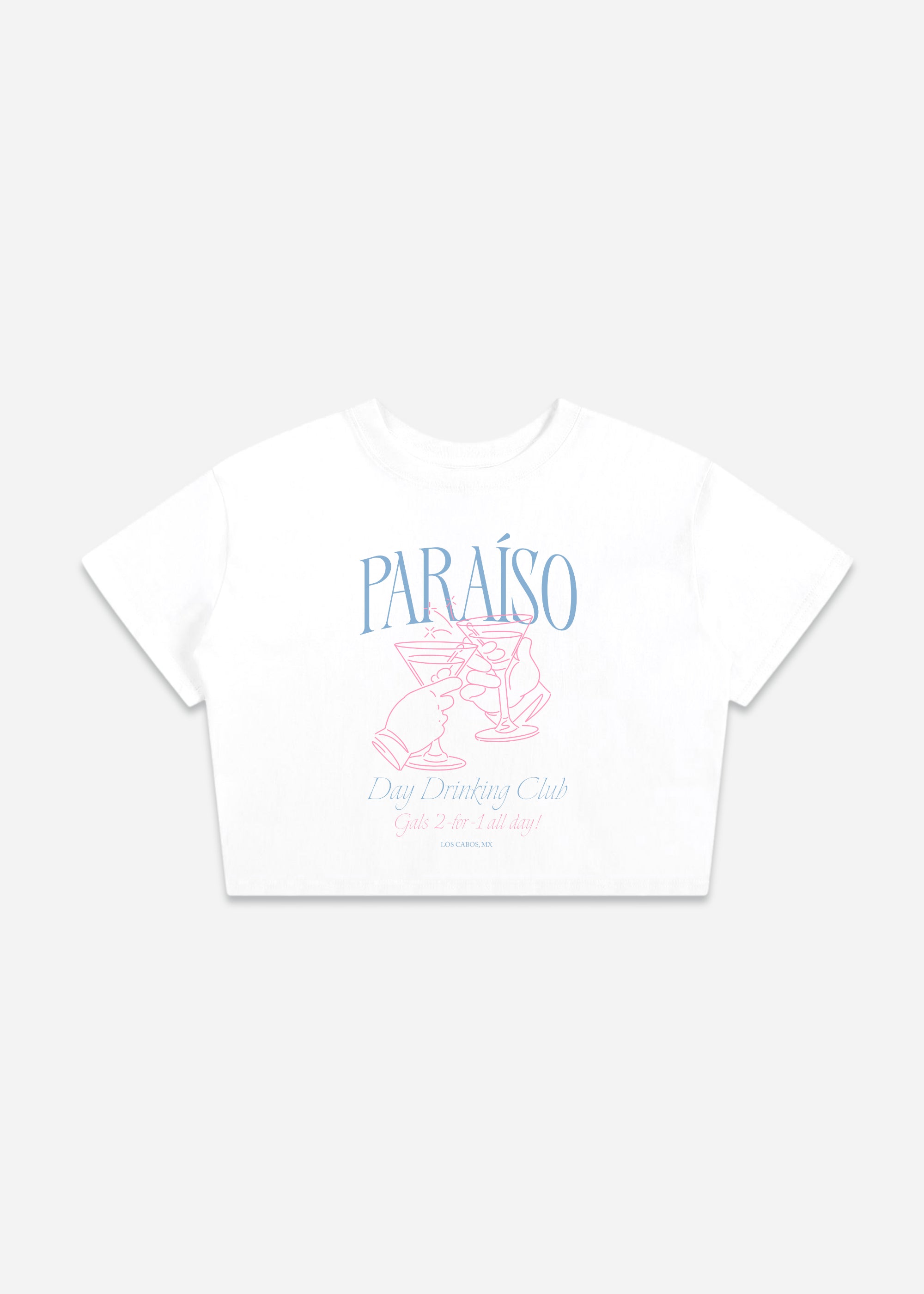 White crop top with a graphic design. The design features the word 'PARAISO' in light blue, above an illustration of two hands toasting martini glasses in pink. Below the illustration, the text reads 'Day Drinking Club Girls 2-4-1 all day!' in light blue.